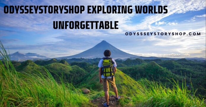 OdysseyStoryShop Exploring Worlds Unforgettable