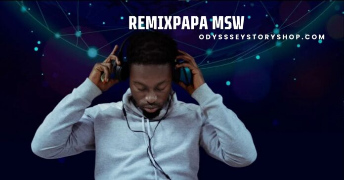 RemixPapa MSW