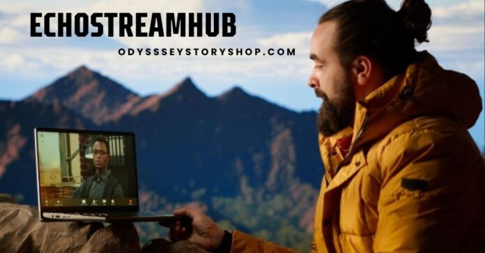 EchostreamHub