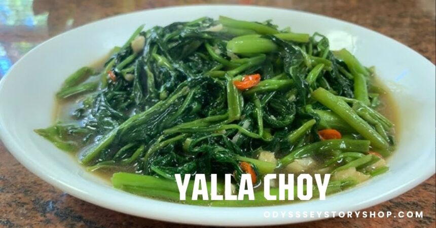 Yalla Choy